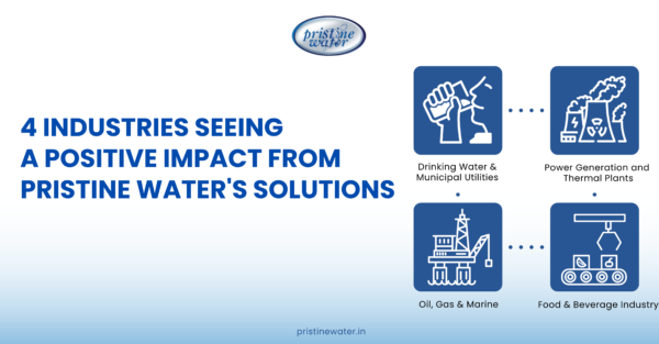 4 Industries Seeing a Positive Impact from Pristine Water's solutions