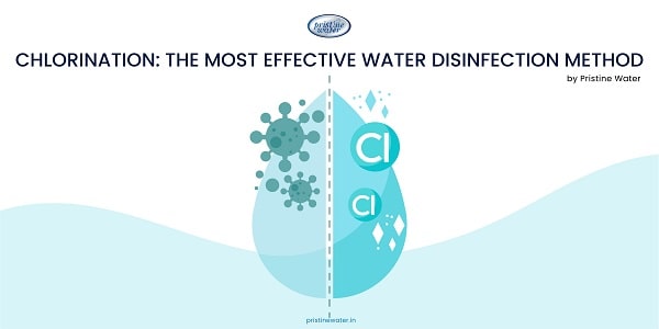 Chlorination: The Most Effective Water Disinfection Method