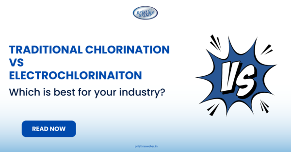 Electrochlorination vs. Traditional Chlorination: Which is Better for Your Industry?