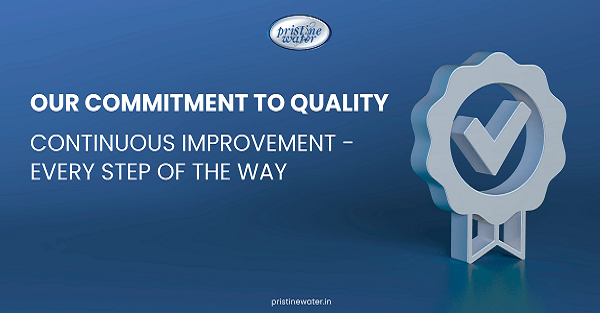 Our Commitment to Quality: Continuous Improvement – Every Step of The Way