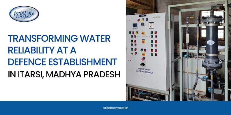 Transforming Water Reliability at a Defence Establishment in Itarsi